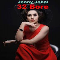 32 Bore Jenny Johal mp3 song ringtone, 32 Bore Jenny Johal Ringtone Download - DjPunjab.Com.Mx