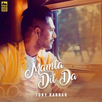 Mamla Dil Da Tony Kakkar mp3 song ringtone, Mamla Dil Da Tony Kakkar Ringtone Download - DjPunjab.Com.Mx