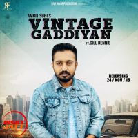 Vintage Gaddiyan Amrit Sohi mp3 song ringtone, Vintage Gaddiyan Amrit Sohi Ringtone Download - DjPunjab.Com.Mx