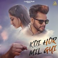 Koi Hor Mil Gyi Maanick Vig, Aanchal Ahuja mp3 song ringtone, Koi Hor Mil Gyi Maanick Vig, Aanchal Ahuja Ringtone Download - DjPunjab.Com.Mx
