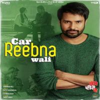 Car Reebana Wali (Bhajjo Veero Ve) Amrinder Gill mp3 song ringtone, Car Reebana Wali (Bhajjo Veero Ve) Amrinder Gill Ringtone Download - DjPunjab.Com.Mx