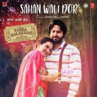 Sahan Wali Dor (Vadda Kalakaar) Gold E Gill mp3 song ringtone, Sahan Wali Dor (Vadda Kalakaar) Gold E Gill Ringtone Download - DjPunjab.Com.Mx