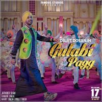 Gulabi Pagg Diljit Dosanjh mp3 song ringtone, Gulabi Pagg Diljit Dosanjh Ringtone Download - DjPunjab.Com.Mx