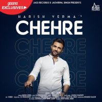 Chehre Harish Verma mp3 song ringtone, Chehre Harish Verma Ringtone Download - DjPunjab.Com.Mx
