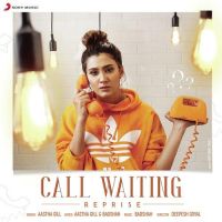 Call Waiting Reprise Aastha Gill, Badshah mp3 song ringtone, Call Waiting Aastha Gill, Badshah Ringtone Download - DjPunjab.Com.Mx