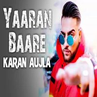 Yaaran Baare Karan Aujla mp3 song ringtone, Yaaran Baare Karan Aujla Ringtone Download - DjPunjab.Com.Mx
