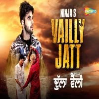 Vailly Jatt (Dulla Vailly) Ninja mp3 song ringtone, Vailly Jatt (Dulla Vailly) Ninja Ringtone Download - DjPunjab.Com.Mx