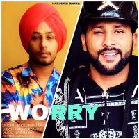 Worry Jindu Bhullar mp3 song ringtone, Worry Jindu Bhullar Ringtone Download - DjPunjab.Com.Mx