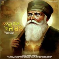 Nanak Niva Jo Challe Bobby Sandhu mp3 song ringtone, Nanak Niva Jo Challe Bobby Sandhu Ringtone Download - DjPunjab.Com.Mx