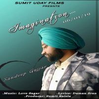 Imagination Sandeep Gujjar mp3 song ringtone, Imagination Sandeep Gujjar Ringtone Download - DjPunjab.Com.Mx