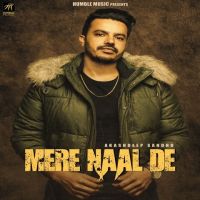 Mere Naal De Akashdeep Sandhu mp3 song ringtone, Mere Naal De Akashdeep Sandhu Ringtone Download - DjPunjab.Com.Mx