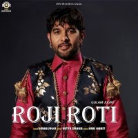 Roji Roti Gulam Jugni mp3 song ringtone, Roji Roti Gulam Jugni Ringtone Download - DjPunjab.Com.Mx