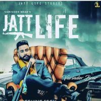 Jatt Life Varinder Brar mp3 song ringtone, Jatt Life Varinder Brar Ringtone Download - DjPunjab.Com.Mx