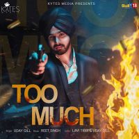 Too Much Uday Gill mp3 song ringtone, Too Much Uday Gill Ringtone Download - DjPunjab.Com.Mx