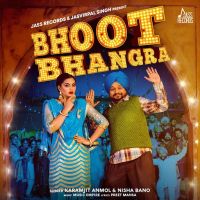 Bhoot Bhangra Karamjit Anmol, Nisha Bano mp3 song ringtone, Bhoot Bhangra Karamjit Anmol, Nisha Bano Ringtone Download - DjPunjab.Com.Mx