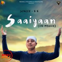 Saaiyaan (the Master) K K mp3 song ringtone, Saaiyaan (the Master) K K Ringtone Download - DjPunjab.Com.Mx