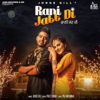 Rani Jatt Di Jorge Gill mp3 song ringtone, Rani Jatt Di Jorge Gill Ringtone Download - DjPunjab.Com.Mx