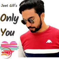 Only You Jeet Gill mp3 song ringtone, Only You Jeet Gill Ringtone Download - DjPunjab.Com.Mx