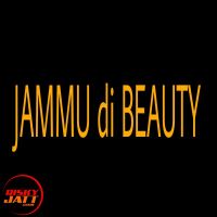 Jammu di Beauty Casanova Prabhat mp3 song ringtone, Jammu di Beauty Casanova Prabhat Ringtone Download - DjPunjab.Com.Mx