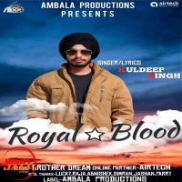 Royal Blood Kuldeep Singh mp3 song ringtone, Royal Blood Kuldeep Singh Ringtone Download - DjPunjab.Com.Mx