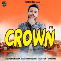 Crown Abhi Sharma mp3 song ringtone, Crown Abhi Sharma Ringtone Download - DjPunjab.Com.Mx