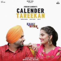 Calender Tareekan (Kaake da Viyah) Jordan Sandhu mp3 song ringtone, Calender Tareekan (Kaake da Viyah) Jordan Sandhu Ringtone Download - DjPunjab.Com.Mx