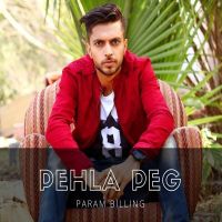 Pehla Peg Param Billing mp3 song ringtone, Pehla Peg Param Billing Ringtone Download - DjPunjab.Com.Mx