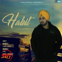 Habit Mann E mp3 song ringtone, Habit Mann E Ringtone Download - DjPunjab.Com.Mx