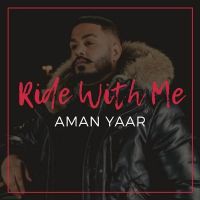 Ride With Me Aman Yaar mp3 song ringtone, Ride With Me Aman Yaar Ringtone Download - DjPunjab.Com.Mx