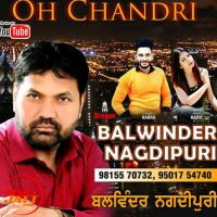 Ohh Chandri Balwinder Nagdipuri mp3 song ringtone, Ohh Chandri Balwinder Nagdipuri Ringtone Download - DjPunjab.Com.Mx