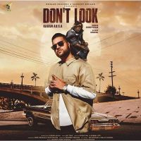 Dont Look Karan Aujla mp3 song ringtone, Dont Look Karan Aujla Ringtone Download - DjPunjab.Com.Mx