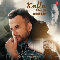 Kalla Nhi Si Main Saainraj mp3 song ringtone, Kalla Nhi Si Main Saainraj Ringtone Download - DjPunjab.Com.Mx