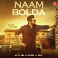 Naam Bolda Rishi Kanda mp3 song ringtone, Naam Bolda Rishi Kanda Ringtone Download - DjPunjab.Com.Mx