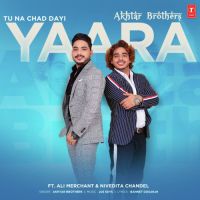 Tu Na Chad Dayi Yaara Akhtar Brothers mp3 song ringtone, Tu Na Chad Dayi Yaara Akhtar Brothers Ringtone Download - DjPunjab.Com.Mx