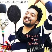 Honsle Ton Wadh Jeet Gill mp3 song ringtone, Honsle Ton Wadh Jeet Gill Ringtone Download - DjPunjab.Com.Mx
