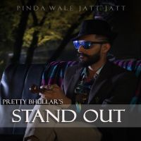 Stand Out Pretty Bhullar mp3 song ringtone, Stand Out Pretty Bhullar Ringtone Download - DjPunjab.Com.Mx