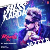 Miss Karda Remix Jazzy B, Dj Sunny Singh Uk mp3 song ringtone, Miss Karda Remix Jazzy B, Dj Sunny Singh Uk Ringtone Download - DjPunjab.Com.Mx