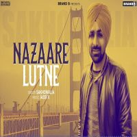 Nazaare Lutne Sakhowalia mp3 song ringtone, Nazaare Lutne Sakhowalia Ringtone Download - DjPunjab.Com.Mx