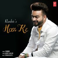 Hass Ke Runbir mp3 song ringtone, Hass Ke Runbir Ringtone Download - DjPunjab.Com.Mx