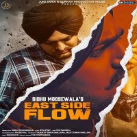 East Side Flow Sidhu Moose Wala mp3 song ringtone, East Side Flow Sidhu Moose Wala Ringtone Download - DjPunjab.Com.Mx