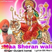Maa Sheran Wali Gurjant Komal mp3 song ringtone, Maa Sheran Wali Gurjant Komal Ringtone Download - DjPunjab.Com.Mx
