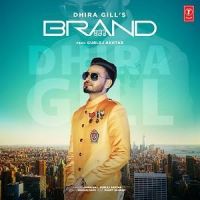 Brand Dhira Gill, Gurlej Akhtar mp3 song ringtone, Brand Dhira Gill, Gurlej Akhtar Ringtone Download - DjPunjab.Com.Mx