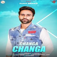 Changa Changa Sukh Brar mp3 song ringtone, Changa Changa Sukh Brar Ringtone Download - DjPunjab.Com.Mx