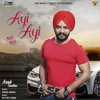 Ayi Ayi Azad Sandhu mp3 song ringtone, Ayi Ayi Azad Sandhu Ringtone Download - DjPunjab.Com.Mx