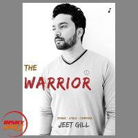 The Warrior Jeet Gill mp3 song ringtone, The Warrior Jeet Gill Ringtone Download - DjPunjab.Com.Mx