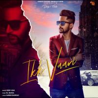 Ikk Vaari Deep Sohi mp3 song ringtone, Ikk Vaari Deep Sohi Ringtone Download - DjPunjab.Com.Mx