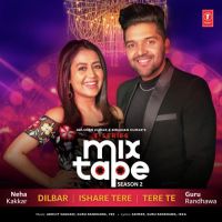 Dilbar-Ishare Tere-Tere Te (T-Series Mixtape Season 2) Guru Randhawa, Neha Kakkar mp3 song ringtone, Dilbar-Ishare Tere-Tere Te (T-Series Mixtape Season 2) Guru Randhawa, Neha Kakkar Ringtone Download - DjPunjab.Com.Mx