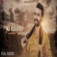 Khuh De Daddu Hardeep Grewal mp3 song ringtone, Khuh De Daddu Hardeep Grewal Ringtone Download - DjPunjab.Com.Mx