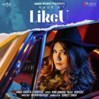 Like U Kaur B, Hunterz mp3 song ringtone, Like U Kaur B, Hunterz Ringtone Download - DjPunjab.Com.Mx