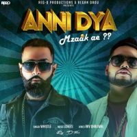 Anni Dya Mzaak Ae Whistle mp3 song ringtone, Anni Dya Mzaak Ae Whistle Ringtone Download - DjPunjab.Com.Mx